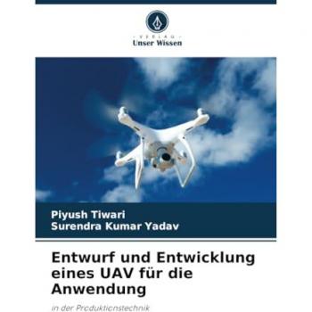 Entwurf und Entwicklung eines UAV für die Anwendung