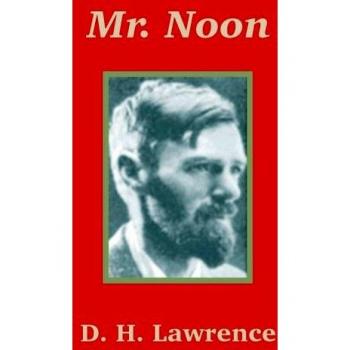 Lawrence, D. H.: Mr. Noon