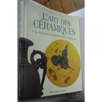 L'Art des céramiques : Une histoire complète des techniques