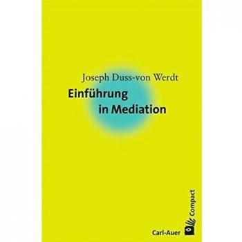 Joseph Duss-von Werdt Einführung In Die Mediation
