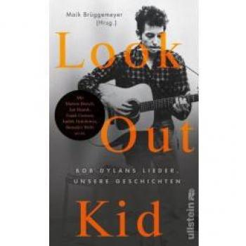 Maik Brüggemeyer Look Out Kid: Bob Dylans Lieder, Unsere Geschichten