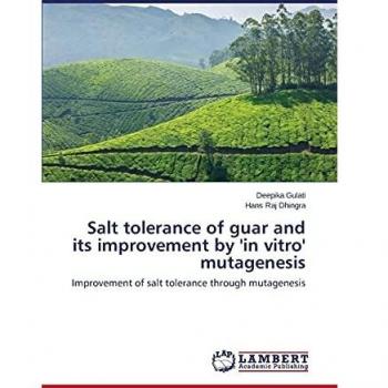 Salt tolerance of guar and its improvement by 'in vitro' mutagenesis: Improvement of salt tolerance through mutagenesis