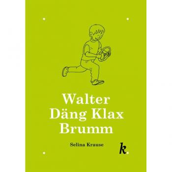 Selina Krause Walter Däng Klax Brumm: De