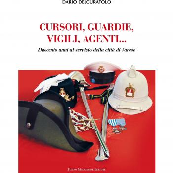 Cursori, guardie, vigili, agenti. Duecento anni al servizio della città di Varese