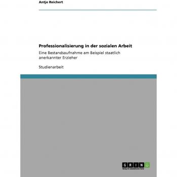 Reichert, Antje: Professionalisierung in der sozialen Arbeit