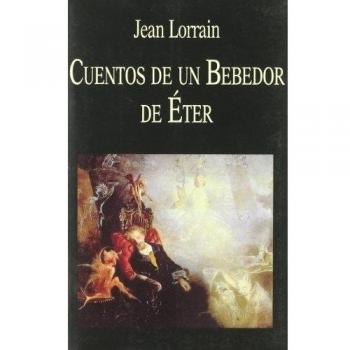 Cuentos de un bebedor de éter