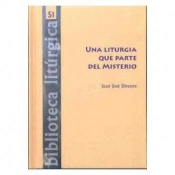 Una liturgia que parte del misterio