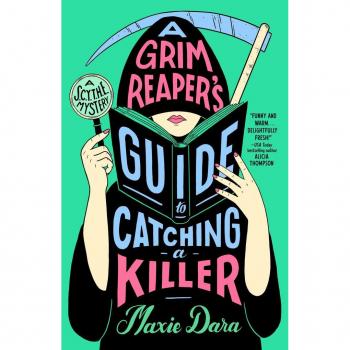 Maxie Dara A Grim Reaper's Guide to Catching a Killer