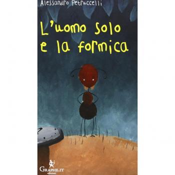 L'uomo solo e la formica