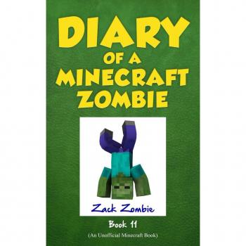 Diary of a Minecraft Zombie Book 11 : Insides Out, by Zack Zombie