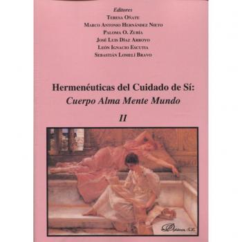 Hermenéuticas del Cuidado de Sí: Cuerpo Alma Mente Mundo
