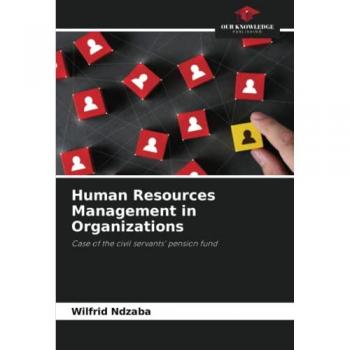 Human Resources Management in Organizations: Case of the civil servants' pension fund