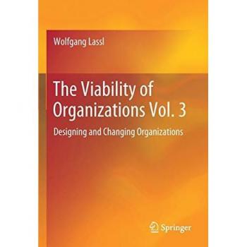Lassl, Wolfgang: The Viability of Organizations Vol. 3