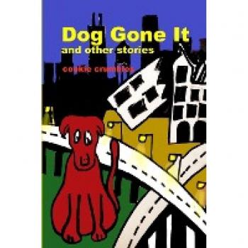 Dog Gone It and other stories