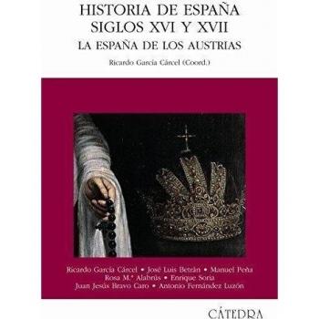 Historia de España. Siglos XVI y XVII La España de los Austrias
