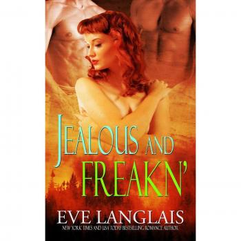 Jealous and Freakn' (Freakn' Shifters, Band 2)