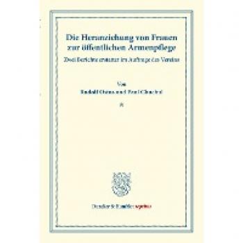 Die Heranziehung von Frauen zur öffentlichen Armenpflege