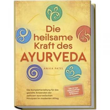 Ayurveda Komplettanleitung mit 21 Tage Reset Challenge