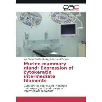 Murine mammary gland: Expression of cytokeratin intermediate filaments: Cytokeratin expression in mouse mammary gland and review of intermediate filaments