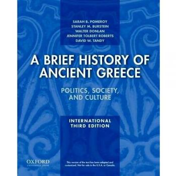 A Brief History of Ancient Greece, International Edition: Politics, Society, and Culture
