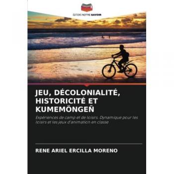 Ercilla Moreno, Rene Ariel: JEU, DÉCOLONIALITÉ, HISTORICITÉ ET KUMEMÖNGEÑ
