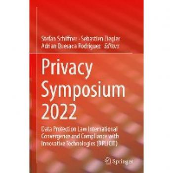 Privacy Symposium 2022: Data Protection Law International Convergence and Compliance with Innovative Technologies (DPLICIT)