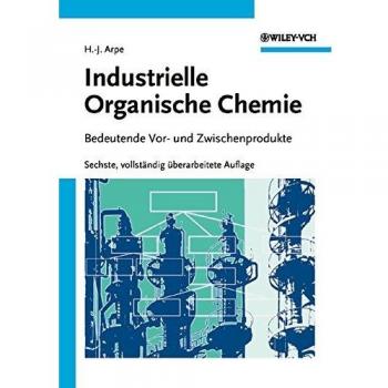 Industrielle Organische Chemie: Bedeutende Vor