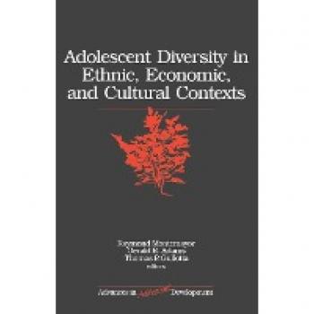 Sage Publications, Inc. Adolescent Diversity in Ethnic, Economic, and Cultural Contexts