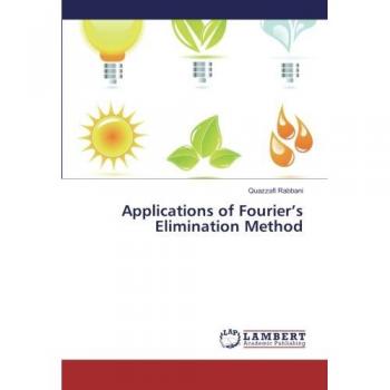 Applications of Fourier’s Elimination Method