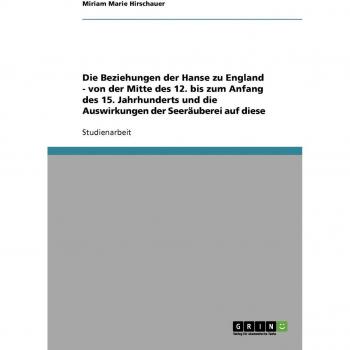 Die Beziehungen der Hanse zu England