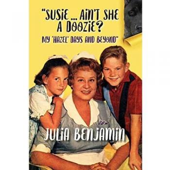 Susie...Ain't She A Doozie? My Hazel Days and Beyond