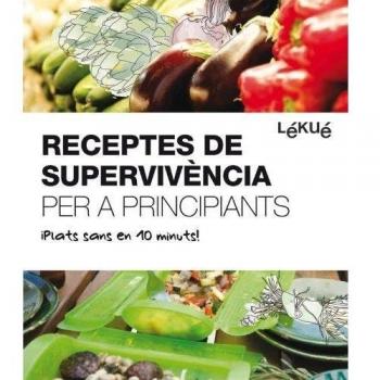 Receptes de supervivència per a principiants. Plats sans en 10 minuts!