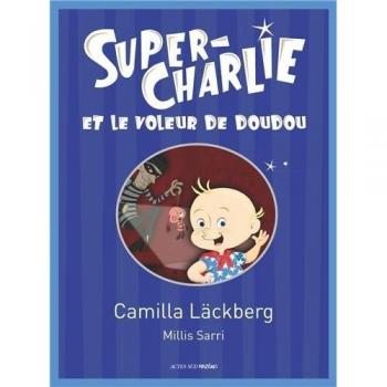 Super-Charlie et le voleur de doudou