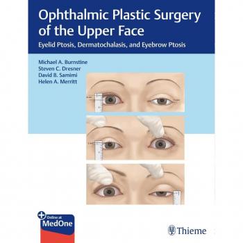 Ophthalmic Plastic Surgery of the Upper Face