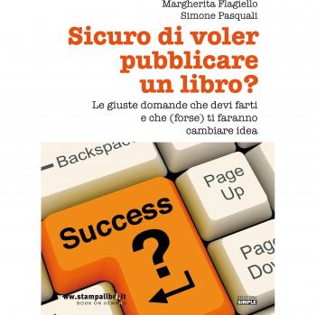 Sicuro di voler pubblicare un libro? Le giuste domande che devi farti e che