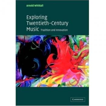 Arnold Whittall Exploring Twentieth-Century Music: Tradition And Innovation