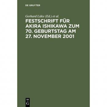 Festschrift für Akira Ishikawa zum 70. Geburtstag am 27. November 2001