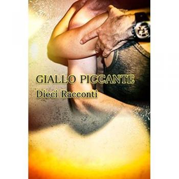Giallo piccante. Dieci raccontni