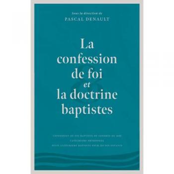 La confession de foi et la doctrine baptistes