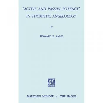 Active and Passive Potency in Thomistic Angelology