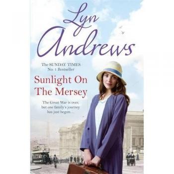 Lyn Andrews Sunlight on the Mersey