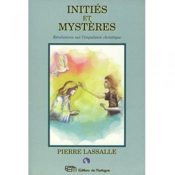 Initiés et mystères : Révélations sur l'impulsion christique