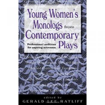 Young Women's Monologues for Professional Auditions