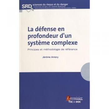 La défense en profondeur d'un système complexe