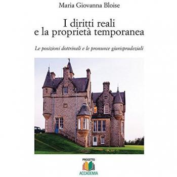 I diritti reali e la proprietà temporanea. Le posizioni dottrinali e le pronunce giurisprudenziali