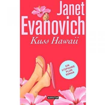 Kuss Hawaii: Ein Stephanie-Plum-Roman