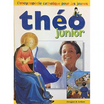 Encyclopédie Catholique Théo Junior pour les Jeunes
