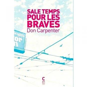 Sale temps pour les braves