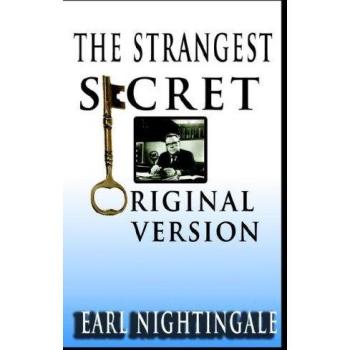 Earl Nightingale's  The Strangest Secret