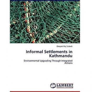 Informal Settlements in Kathmandu: Environmental Upgrading Through Integrated Actions